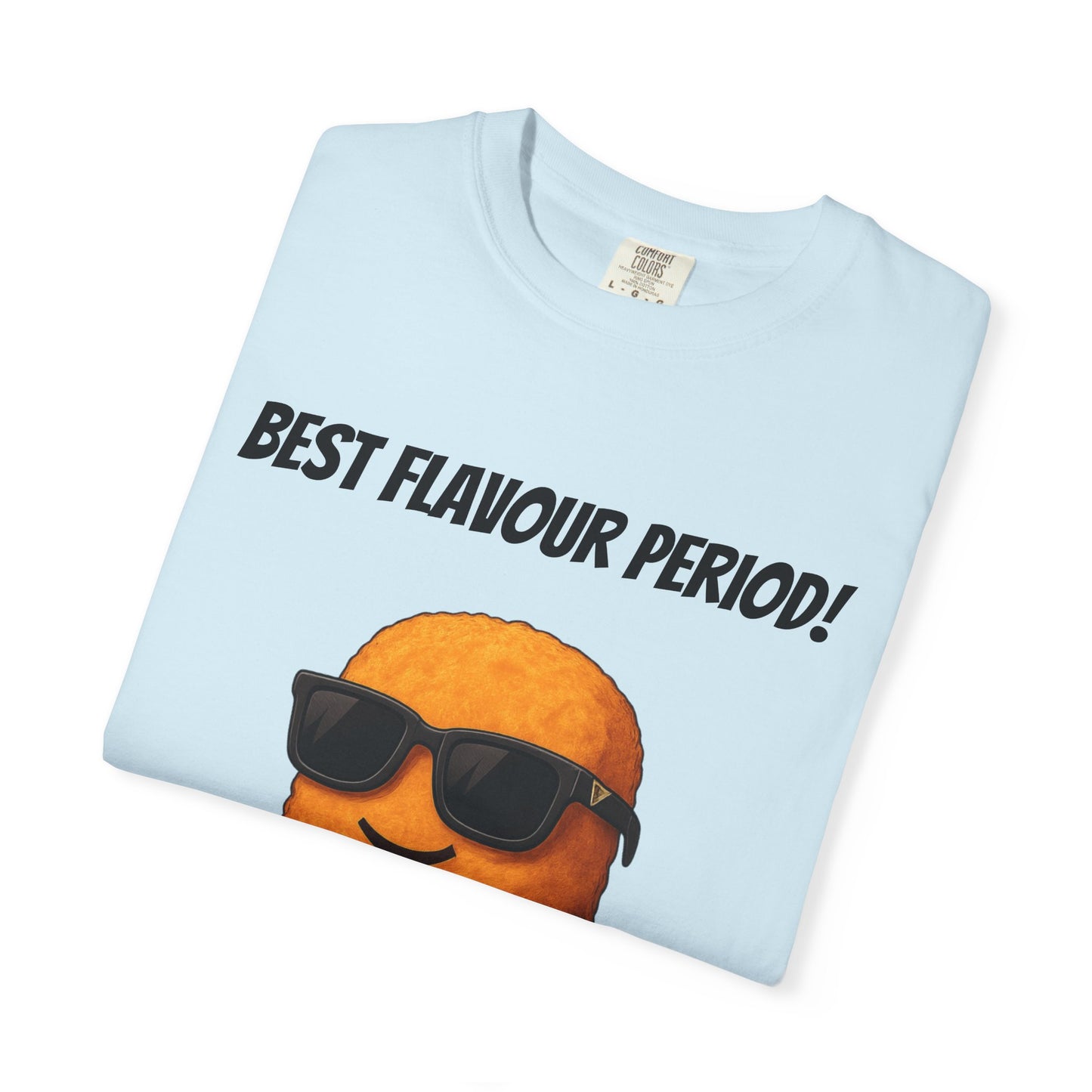 A Lil'Crispy, Best Flavour Period T-Shirt