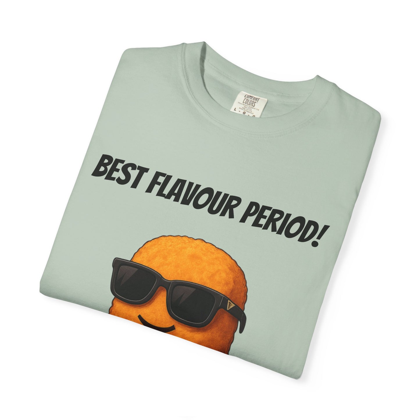 A Lil'Crispy, Best Flavour Period T-Shirt